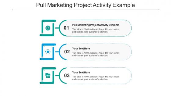 Pull marketing project activity example ppt powerpoint presentation inspiration template cpb