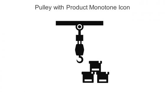 Pulley With Product Monotone Icon In Powerpoint Pptx Png And Editable Eps Format