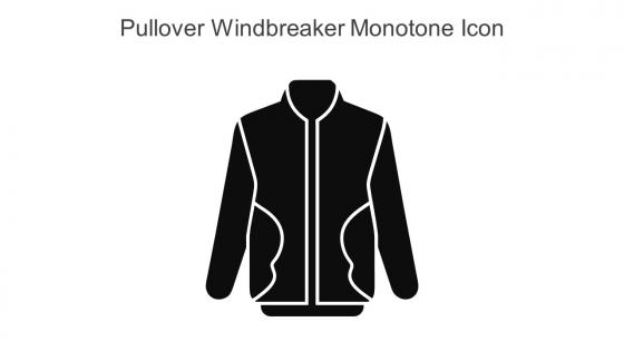 Pullover Windbreaker Monotone Icon In Powerpoint Pptx Png And Editable Eps Format