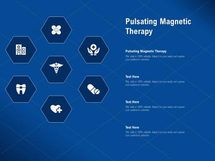Pulsating magnetic therapy ppt powerpoint presentation professional smartart