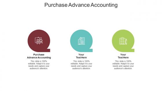 Purchase advance accounting ppt powerpoint presentation slides template cpb