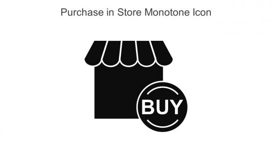 Purchase In Store Monotone Icon In Powerpoint Pptx Png And Editable Eps Format