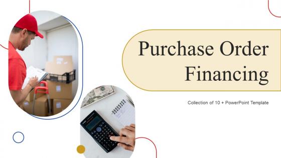 Purchase Order Financing Powerpoint Ppt Template Bundles