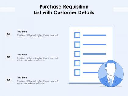 Purchase requisition list with customer details