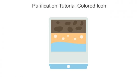 Purification Tutorial Colored Icon In Powerpoint Pptx Png And Editable Eps Format