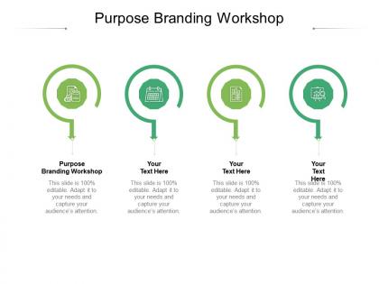 Purpose branding workshop ppt powerpoint presentation pictures introduction cpb