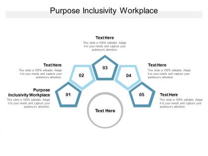 Purpose inclusivity workplace ppt powerpoint presentation pictures templates cpb