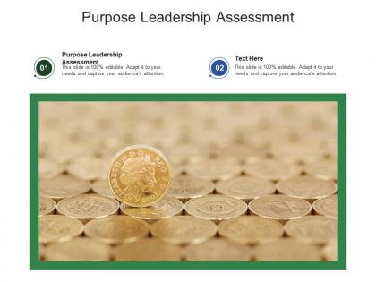 Purpose leadership assessment ppt powerpoint presentation pictures slide portrait cpb
