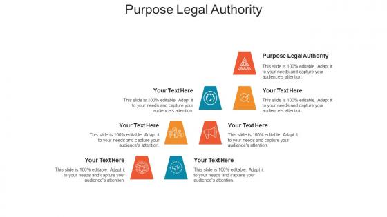 Purpose legal authority ppt powerpoint presentation professional gallery cpb