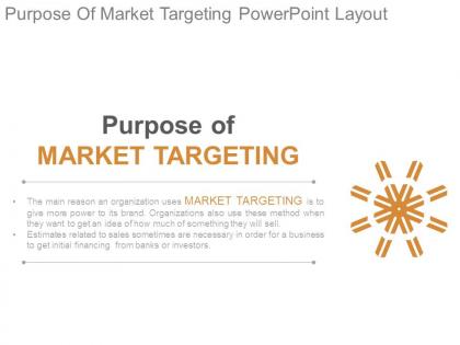 Purpose of market targeting powerpoint layout