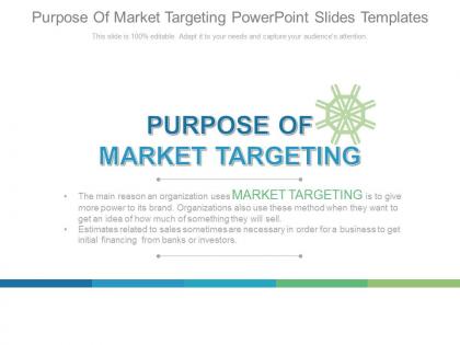 Purpose of market targeting powerpoint slides templates