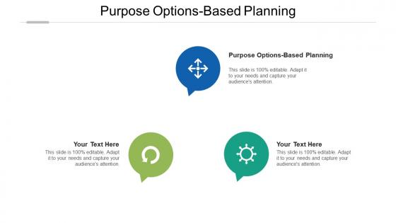 Purpose options based planning ppt powerpoint presentation slides icons cpb