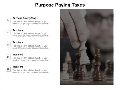 Purpose paying taxes ppt powerpoint presentation pictures themes cpb