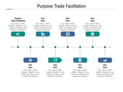 Purpose trade facilitation ppt powerpoint presentation infographic template picture cpb