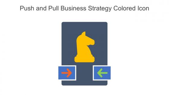 Push And Pull Business Strategy Colored Icon In Powerpoint Pptx Png And Editable Eps Format