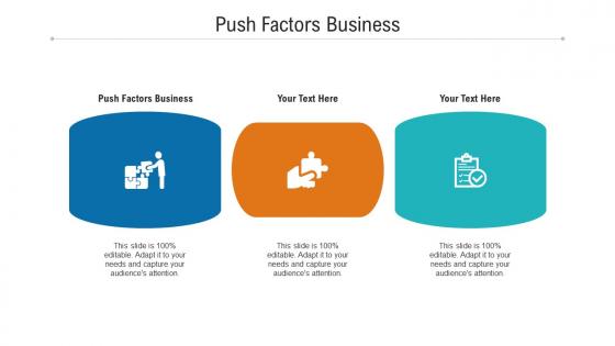 Push factors business ppt powerpoint presentation layouts microsoft cpb
