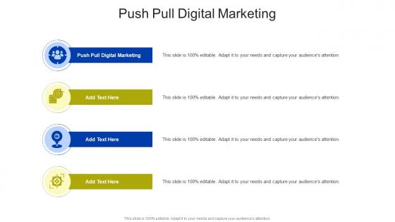 Push Pull Digital Marketing In Powerpoint And Google Slides Cpb
