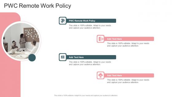 PWC Remote Work Policy In Powerpoint And Google Slides Cpb