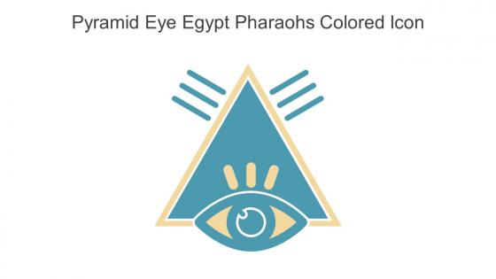 Pyramid Eye Egypt Pharaohs Colored Icon In Powerpoint Pptx Png And Editable Eps Format