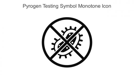 Pyrogen Testing Symbol Monotone Icon In Powerpoint Pptx Png And Editable Eps Format