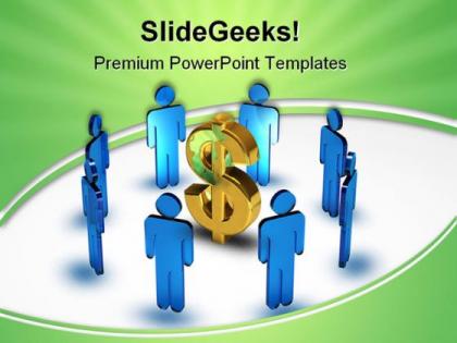 Business team around dollar money powerpoint templates and powerpoint backgrounds 0611