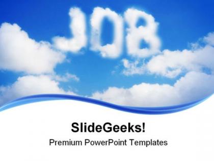 Dream of job future powerpoint templates and powerpoint backgrounds 0311