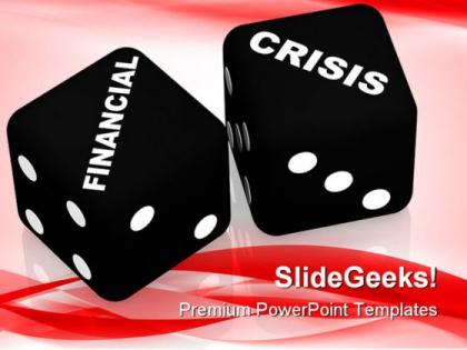 Financial crisis business powerpoint templates and powerpoint backgrounds 0211