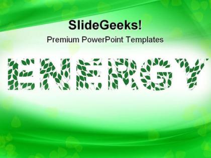 Green energy metaphor powerpoint templates and powerpoint backgrounds 0711
