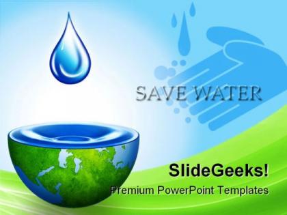 Save water environment powerpoint backgrounds and templates 1210