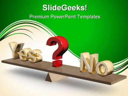 Yes no01 business powerpoint templates and powerpoint backgrounds 0511