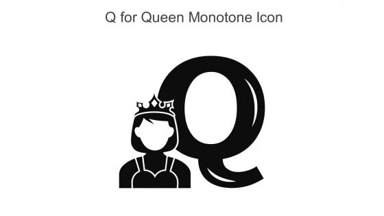 Q For Queen Monotone Icon In Powerpoint Pptx Png And Editable Eps Format