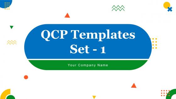 QCP Templates Set 1 Powerpoint Presentation Slides