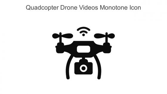 Quadcopter Drone Videos Monotone Icon In Powerpoint Pptx Png And Editable Eps Format