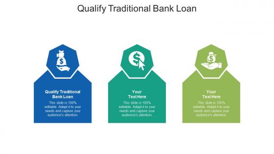 Qualify traditional bank loan ppt powerpoint presentation icon backgrounds cpb