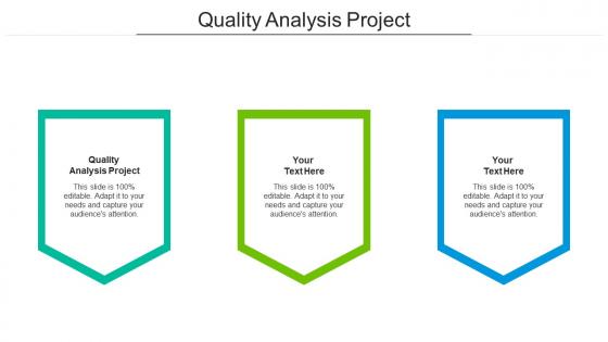 Quality analysis project ppt powerpoint presentation show diagrams cpb