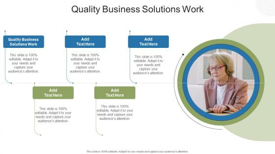 Quality Business Solutions Work In Powerpoint And Google Slides Cpb