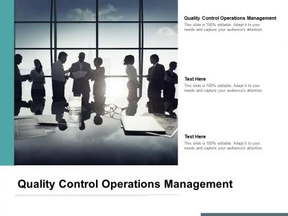 Quality control operations management ppt powerpoint presentation professional cpb