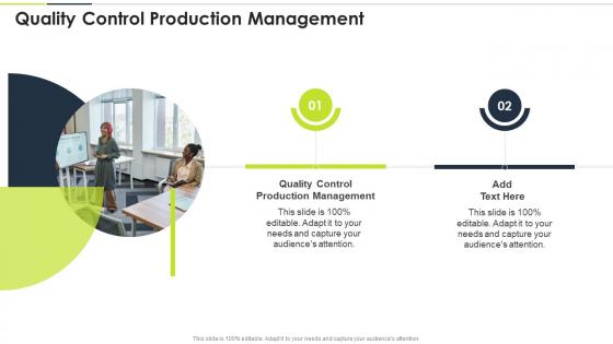 Quality Control Production Management In Powerpoint And Google Slides Cpb