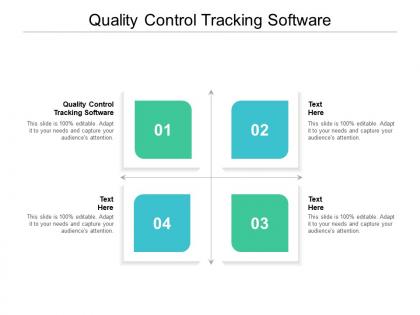Quality control tracking software ppt powerpoint presentation styles graphic cpb