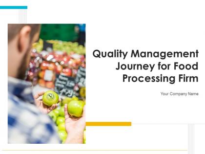 Quality management journey for food processing firm complete deck