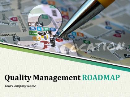 Quality management roadmap powerpoint presentation slides Quality management roadmap powerpoint presentation slides