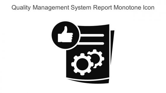 Quality Management System Report Monotone Icon In Powerpoint Pptx Png And Editable Eps Format