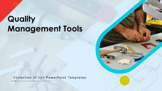 Quality Management Tools Powerpoint Ppt Template Bundles