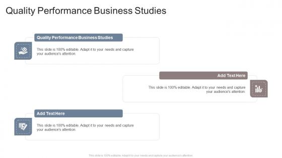 Quality Performance Business Studies In Powerpoint And Google Slides Cpb