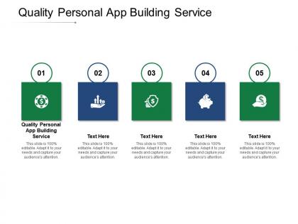 Quality personal app building service ppt powerpoint presentation shapes cpb