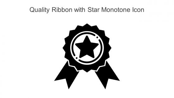 Quality Ribbon With Star Monotone Icon In Powerpoint Pptx Png And Editable Eps Format
