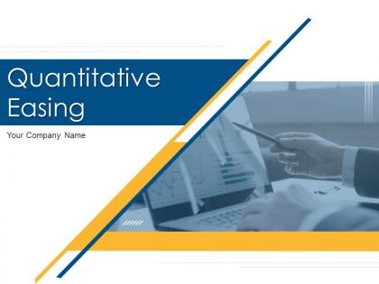 Quantitative Easing Business PowerPoint Presentation and Slides | SlideTeam