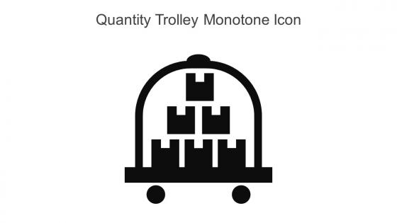 Quantity Trolley Monotone Icon In Powerpoint Pptx Png And Editable Eps Format