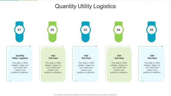 Quantity Utility Logistics In Powerpoint And Google Slides Cpb