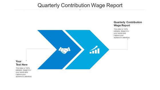 Quarterly contribution wage report ppt powerpoint presentation portfolio files cpb